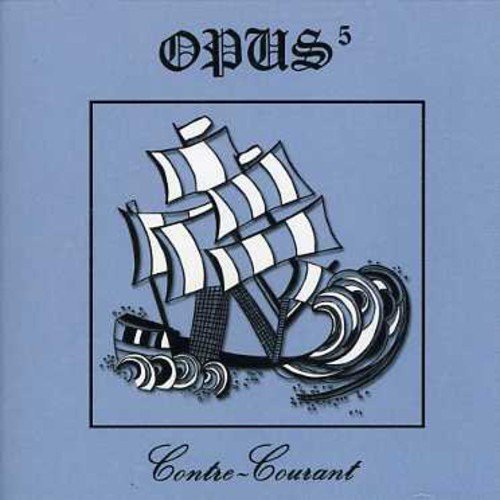 Opus 5/Contre Courant@Import-Can