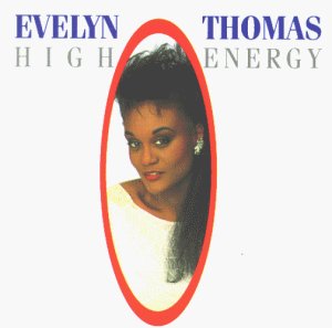 Evelyn Thomas/High Energy