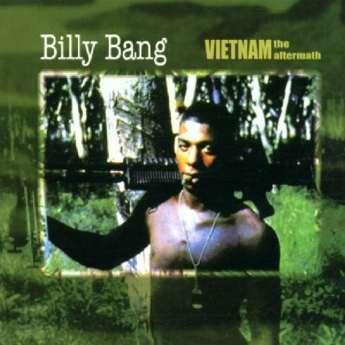 Billy Bang/Vietnam-Aftermath
