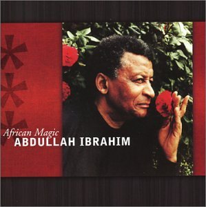 Abdullah Ibrahim/African Magic