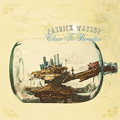 Patrick Watson/Close To Paradise@Close To Paradise