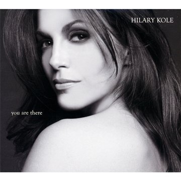 Hilary Kole/You Are There