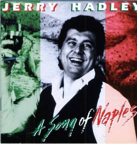 Jerry Hadley/Song Of Naples