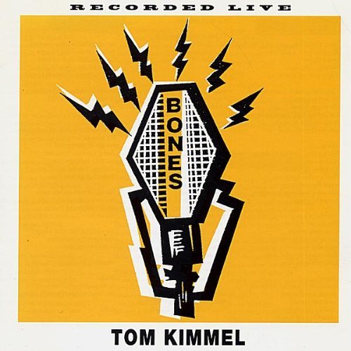 Tom Kimmel/Bones (Live)