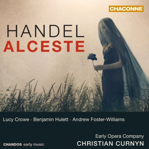 George Frideric Handel/Alceste@Crowe/Hulett/Foster-Williams/E