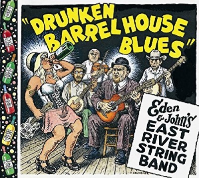 Eden & John's East River Strin/Drunken Barrel House Blues