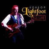 Gordon Lightfoot All Live 