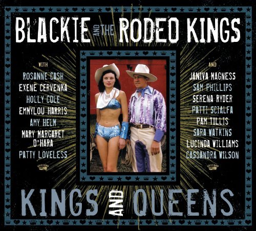 Blackie & The Rodeo Kings/Kings & Queens@Deluxe Ed.