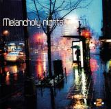 Melancholy Nights Vol. 2 