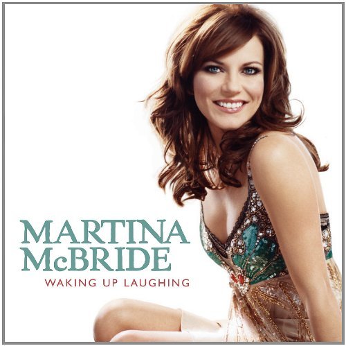 Martina McBride/Waking Up Laughing