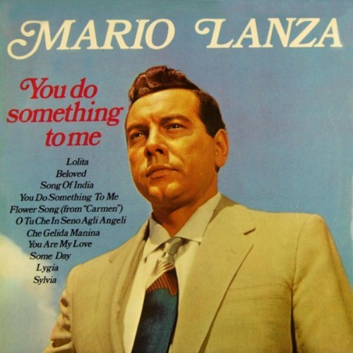 Mario Lanza/You Do Something To Me