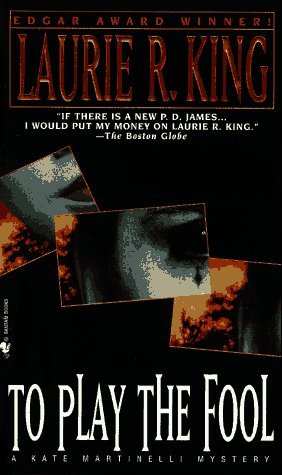 Laurie R. King/To Play The Fool