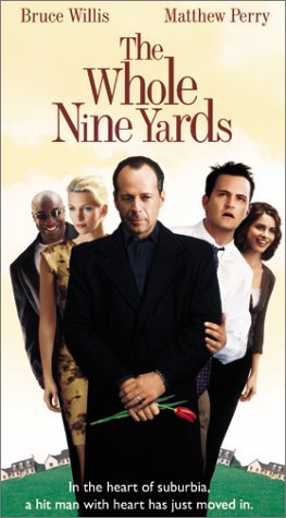 WHOLE NINE YARDS/WILLIS/PERRY/DUNCAN/HENSTRIDGE