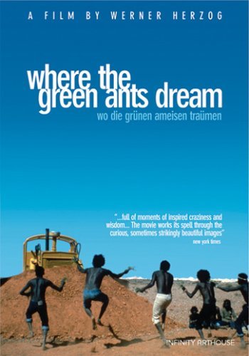 WHERE THE GREEN ANTS DREAM/WHERE THE GREEN ANTS DREAM