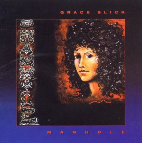 Grace Slick Manhole 