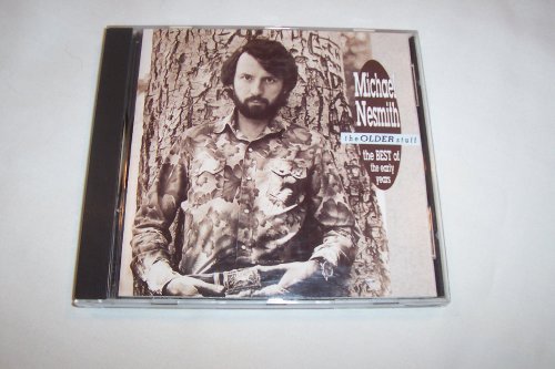 Michael Nesmith Older Stuff Best Of Michael Nesmith (1970 197 