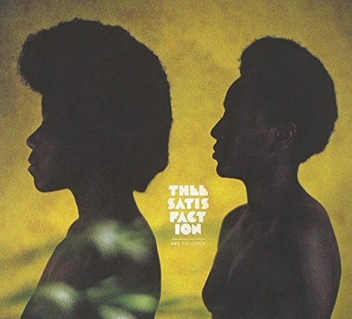 THEESATISFACTION/AWE NATURALE