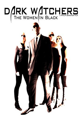 Dark Watchers: The Women In Bl/Denholme/Monk@Nr