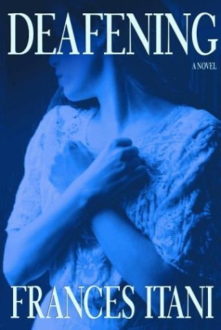 Frances Itani/Deafening