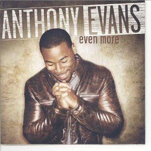 Anthony Evans/Even More