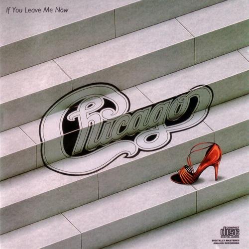 Chicago/If You Leave Me Now