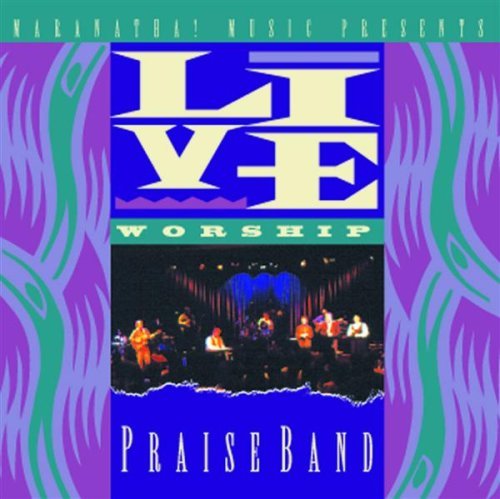 Maranatha! Praise Band/Live Worship