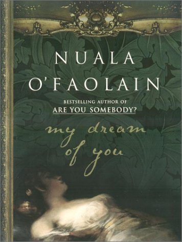 Nuala O'Faolain/My Dream Of You