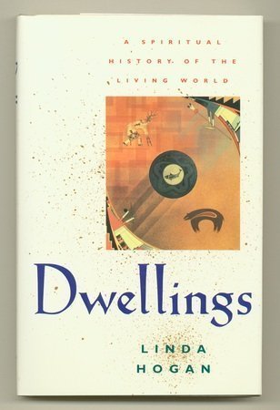 Linda Hogan/Dwellings: A Spiritual History Of The Living World