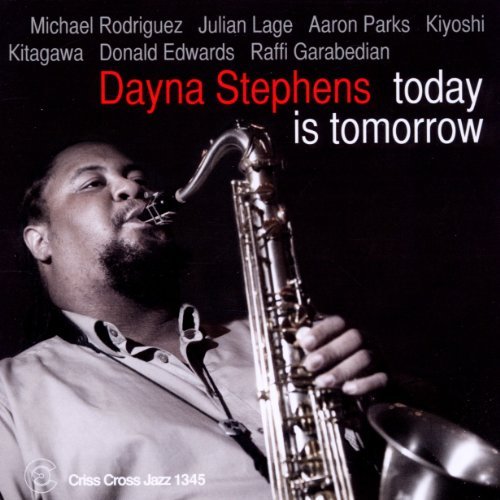 Dayna Stephens/Today Is Tomorrow