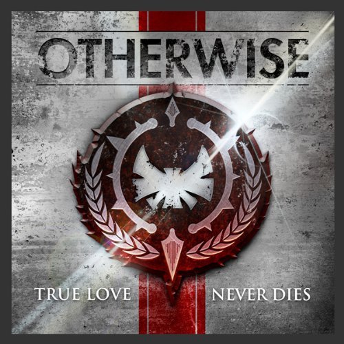 Otherwise True Love Never Dies 