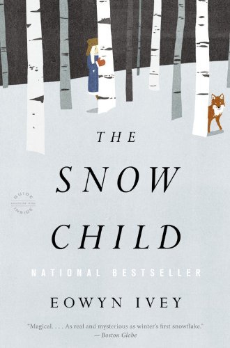Eowyn Ivey/The Snow Child