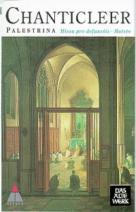 G. Palestrina/Missa Pro Defuncitis/Motets@Chanticleer
