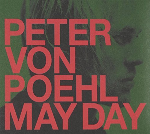 Peter Von Poehl/May Day@Import-Eu