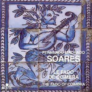 Fernando Machado Fado Of Coimbra 