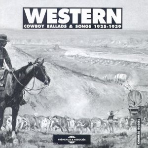 Western Cowboy Ballads & Songs/Western Cowboy Ballads & Songs