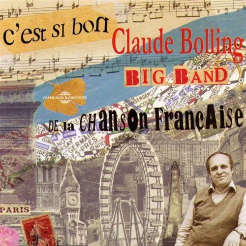 Claude Big Bolling Band/C'Est Si Bon-De La Chanson Fra