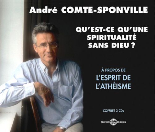 Andre Comte Sponville/Qu'Est-Ce Qu'Une Spiritualite@3 Cd Set
