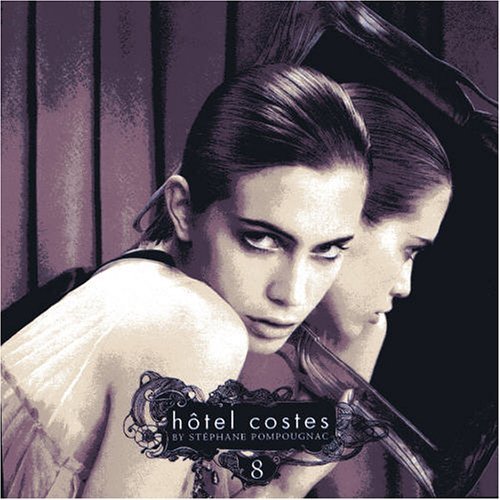 Hotel Costes By Stephane Pompo/Vol. 8-Hotel Costes@Import-Eu