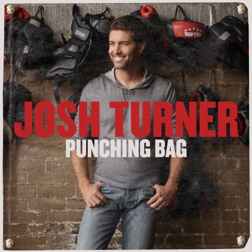 Josh Turner/Punching Bag