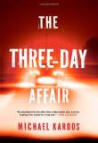 Michael Kardos The Three Day Affair 