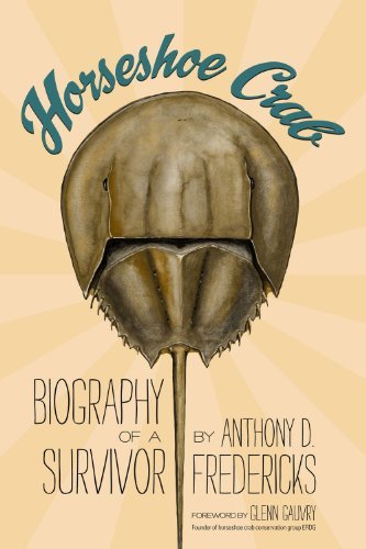 Anthony D. Fredericks Horseshoe Crab Biography Of A Survivor 
