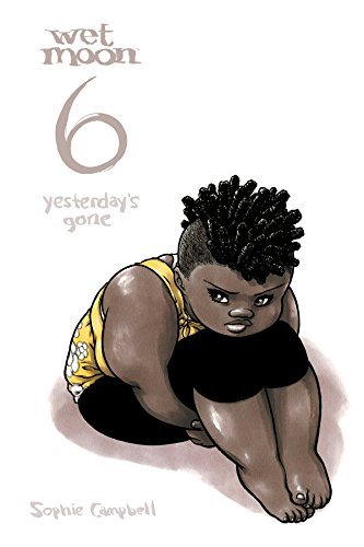 Sophie Campbell Wet Moon Volume 6 