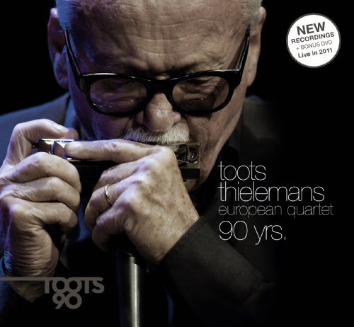 Thielemans Toots European Quar/90 Yrs.@Incl. Bonus Dvd