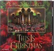 MORMON TABERNACLE CHOIR/THIS IS CHRISTMAS