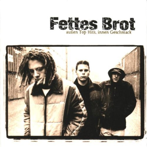 Fettes Brot/Aussen Top Hits Innen Geschmac