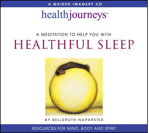Belleruth Naparstek Health Journeys A Meditation To Help You With Hea 