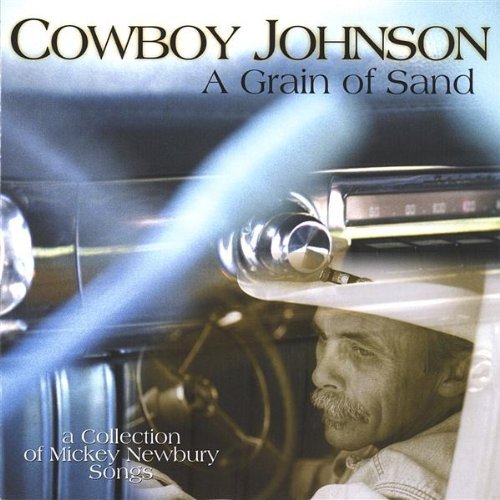 Cowboy Johnson Grain Of Sand 