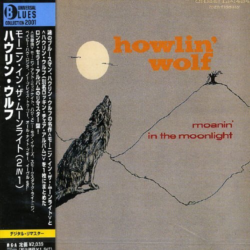 Howlin' Wolf/Moanin In The Moonlight@Import-Jpn
