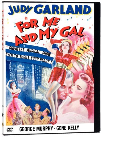 For Me & My Gal/Garland/Murphy/Kelly/Eggerth/B@Clr/Snap@Nr