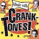 Cranktones Vibrate With Cranktones 